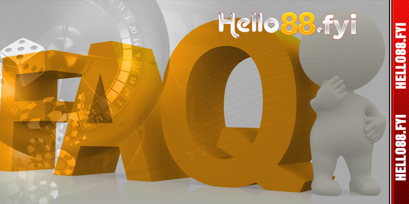 FAQ – Liệu Hello88 Có Thực Sự Là Một Website Lừa Đảo Không?