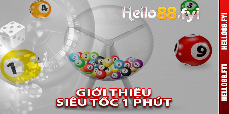 Giới Thiệu Về Siêu Tốc 1 Phút